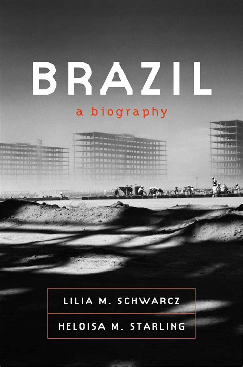  Brazil: A Biography of a People -  Unveiling the Tapestry of Brazilian Identity Through Centuries