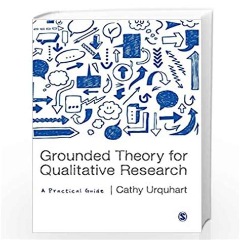  Grounded Theory: A Practical Guide for Qualitative Research -  A Masterpiece Unveiling the Mysteries of Social Phenomena