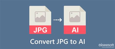 How to Convert AI File to JPG: A Comprehensive Guide and the Curious Case of Digital Alchemy