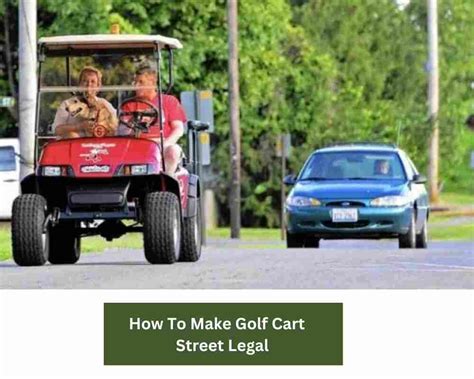 How to Make a Golf Cart Street Legal in Texas: A Journey Through the Quirks of Urban Mobility