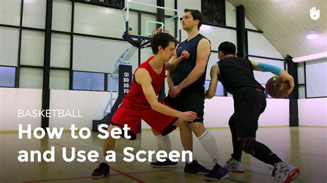 How to Set a Screen in Basketball: And Why It’s Like Dancing with a Porcupine