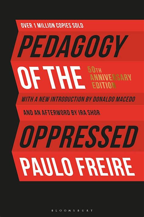  Pedagogy of the Oppressed: A Philosophical Masterpiece on Empowerment and Liberation