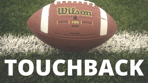 What is a Touchback in Football? And Why Does It Feel Like a Reset Button for the Game?