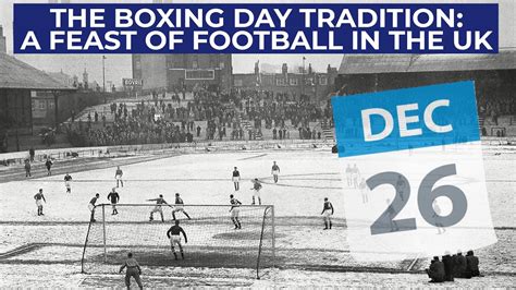 What is Boxing Day in Football: A Festive Tradition or Just Another Matchday?