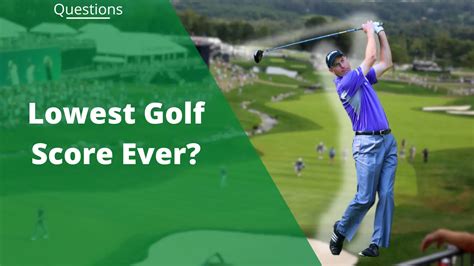 What is the Lowest Round of Golf Ever and Why Do Golfers Dream of Negative Scores?